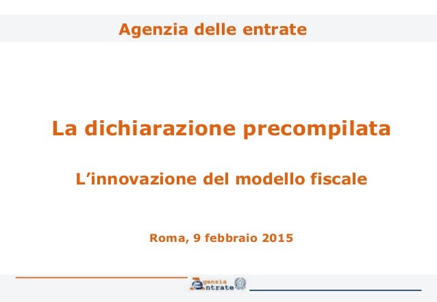 SCARICA AGENZIA DELLE ENTRATE MODELLO 730 PRECOMPILATO DA